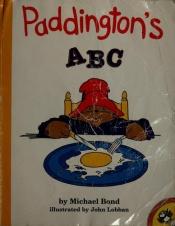 book cover of Paddington's A B C by Michael Bond