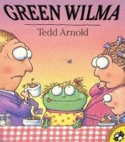 book cover of Green Wilma by Tedd Arnold