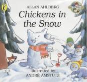 book cover of Chickens in the Snow by Allan Ahlberg