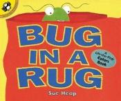 book cover of Bug in a Rug: A Lift-the-Flap Colors Book (Lift-the-Flap, Puffin) by Sue Heap