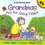 book cover of Grandmas are for Giving Tickles (Lift-the-Flap, Puffin) by Harriet Ziefert