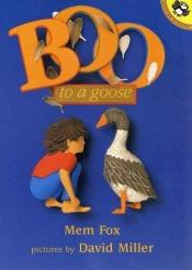book cover of Boo to a goose by Mem Fox
