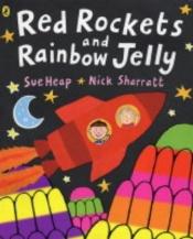 book cover of Red Rockets and Rainbow Jelly by Sue Heap
