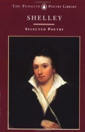 book cover of Shelley: Selected Poetry (Penguin Poetry Library) by Percy Bysshe Shelley