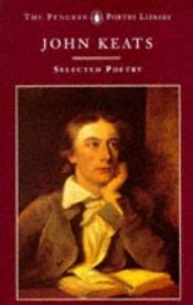 book cover of Keats ; selected poetry by John Keats