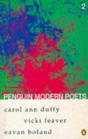 book cover of Carol Ann Duffy, Vicki Feaver, Eavan Boland by Carol Ann Duffy