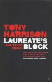 book cover of Laureate's Block and Other Occasional Poems by Tony Harrison