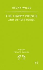 book cover of The Happy prince and other stories by Oskars Vailds