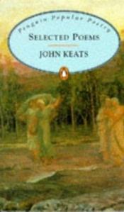 book cover of Selected Poems (Penguin Popular Classics) by John Keats