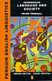 book cover of Introducing Language and Society (Penguin English Linguistics S.) by Peter Trudgill