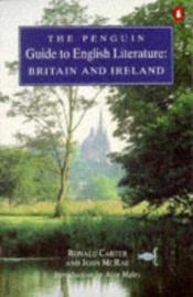 book cover of The Penguin guide to English literature : Britain and Ireland by Ronald Carter