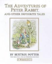 book cover of The Adventures of Peter Rabbit and Other Favourite Tales: World of Beatrix Potter, Volume 1 (World of Beatrix Potter) by Beatrix Potter