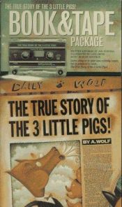 book cover of The True Story of the Three Little Pigs by Jon Scieszka