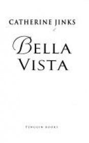 book cover of Bella Vista by Catherine Jinks