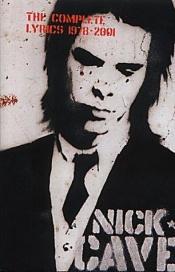 book cover of The Complete Lyrics : 1978 - 2001 by Nick Cave