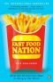 Het fastfoodparadijs een onthullende kijk op Amerika en de fastfoodindustrie