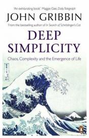 book cover of Deep simplicity by John Gribbin
