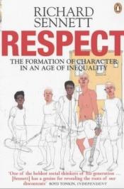book cover of Respect in a world of inequality by Richard Sennett