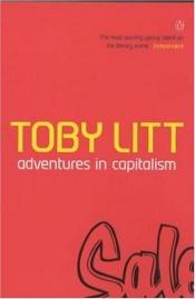 book cover of Adventures in capitalism by Toby Litt