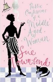 book cover of Public confessions of a middle-aged woman aged 55 3/4 by Sue Townsend