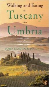 book cover of Walking and eating in Tuscany and Umbria by James Lasdun
