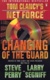book cover of Changing of the Guard (Tom Clancy's Net Force) by Steve Perry