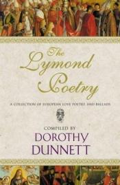 book cover of The Lymond Poetry by Dorothy Dunnett