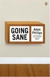 book cover of Going Sane by Adam Phillips