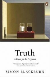 book cover of Truth: A Guide for the Baffled by Simon Blackburn
