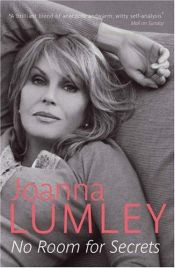 book cover of No Room for Secrets by Joanna Lumley