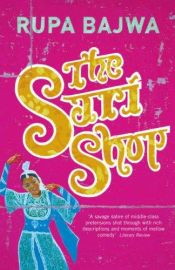 book cover of The sari shop by Rupa Bajwa
