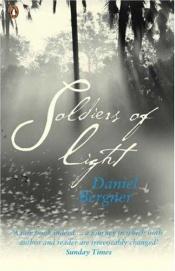 book cover of Soldiers of light by Daniel Bergner