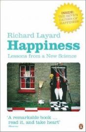 book cover of Happiness: Lessons from a new science by Richard Layard