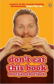 book cover of Don't Eat This Book by Morgan Spurlock