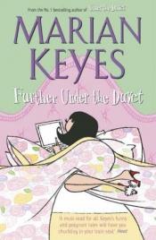 book cover of Further Under the Duvet by Marian Keyes
