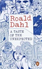 book cover of A Taste of the Unexpected (Pocket Penguins 70's S.) by روالد دال