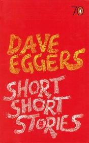 book cover of Short Short Stories (Pocket Penguins 70's S.) by Dave Eggers