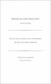 book cover of Miracles and Idolatry (Great Ideas S.) by Voltaire