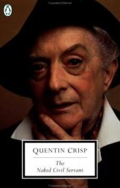 book cover of The Naked Civil Servant by Quentin Crisp