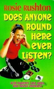 book cover of Does Anyone Ever Listen? (Leehampton) (Leehampton) by Rosie Rushton