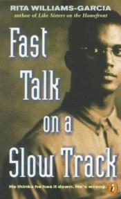 book cover of Fast Talk on a Slow Track by Rita Williams-Garcia