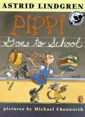 book cover of Pippi Goes to School by 阿斯特麗德·林格倫
