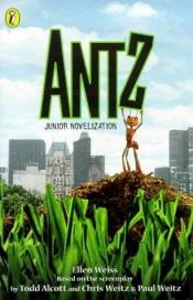 book cover of Antz by Ellen Weiss