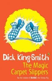 book cover of The Magic Carpet Slippers by Dick King-Smith