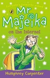 book cover of Mr. Majeika on the Internet (Young Puffin Story Books) by 漢弗萊·卡彭特