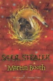 book cover of Alchemist's Son: Soul Stealer, The by Martin Booth