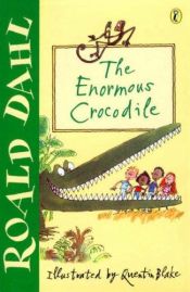 book cover of The Enormous Crocodile by Roald Dahl
