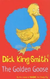 book cover of The Golden Goose by Dick King-Smith