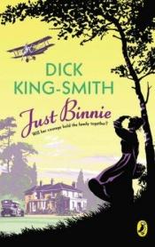 book cover of Just Binnie by Dick King-Smith