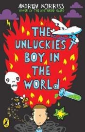 book cover of Unluckiest Boy in the World by Andrew Norriss